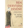 Ben Dervişim Diyene. M.Fatik Çıtlak  Sufi Kitap