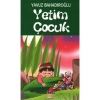 Yetim Çocuk / Y.Bahadıroğlu Nesil Yay.