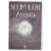Ayışığı   Selim İleri   Everest