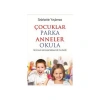 Çocuklar Parka Anneler Okula  Selahattin Yaylamaz   Hayat