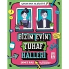 Çocuktan Al Bilgiyi Bizim Evin Tuhaf Halleri Seniz Baş Genç Timaş