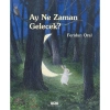 Ay Ne Zaman Gelecek  ?  Feridun Oral  Yapı Kredi