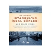 100.Yılında İstanbulun İşgal Günleri  Nur Bilge Crıss