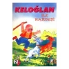 Keloğlan İle Kardeşi - Keloğlan Serisi 2 - Damla