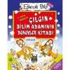 Çılgın Bilim Adamının  Deneyler Kitabı   Eğlenceli Bilgi  Yarışma Kitabı