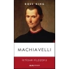 Machiavelli İkti̇Dar Fi̇Lozofu / R.King Alfa