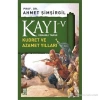 Kayı- 5  Kudret Ve Azamet Yılları Ahmet Şimşirgil Timaş