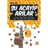 Şu Acayip Arılar Uğurböceği