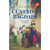 Cüneydi Bağdadi Hikmetin Peşinde-Roman-Abdelillah Benarafa Ketebe Yayın