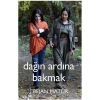 Dağın Ardına Bakmak - Timaş