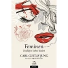 Feminen Dişiliğin Farkli Yüzleri.Carl Gustav Jung