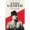 Kazım Karabekir  Hayatım  Erhan Çiftçi