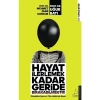 Hayat İlerlemek Kadar Geride Bırakabilmektir - Destek  Yayınları