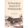 İstanbul Halveti Tekkeleri. Fatih Köse İfav