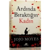Ardinda Biraktiğin Kadin Jojo Moyes Pegasus