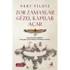 Zor Zamanlar Güzel Kapılar Açar  Nebi Yıldız  Olimpos