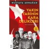 Yakın Tarihin Kara Delikleri Mustafa Armağan Ketebe Yayınları