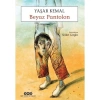 Beyaz Pantolon  Yaşar Kemal   Yky