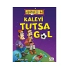 Kaleyi Tutsa Gol Eğlenceli Bilgi