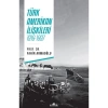 Türk Amerikan İlişkileri 1919-1997  Fahir Armaoğlu