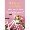 Beni Sessizde Sevebilirmisin.  Kemal Sayar  Timaş