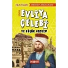 Evliya Çelebi Ve Küçük Gezgin   Hayat