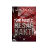 Türk Ruleti 2 Adnan Öz Mühür Kitap