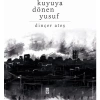 Kuyuya Dönen Yusuf Dinçer Ateş -Ciltli- Timaş