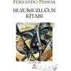 Huzursuzluğun Kitabı -Fernando Pessoa.Can