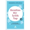Kendine Bir İyilik Yap Zekeriya Efiloğlu Hayat Yayın