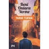 Beni Onlara Verme Tarik Tufan Profil