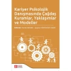 Kariyer Psikolojik Danişmasinda Çağdaş Kuramlar Yaklaşimlar Modeller Feride Bacanli