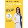Tokuz Ama Açız  Ayşegül Çoruhlu  Kronik