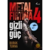 Metal Firtina 4 Gizli Güç - Profil - Burak Turna