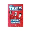 Bizim Takım Futbol Makinesi Erdem Çocuk