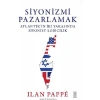 Siyonizmi Pazarlamak Ilan Pappe Ketebe