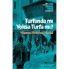 Turfandamı Yoksa Turfamı  Renkli Bahçe
