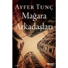 Mağara Arkadaşları Ayfer Tunç Can Yayınları