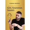 Güç Kazanma Sanatı  Furkan Eroğlu  Destek Yayın