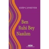 Ben Ruhi Bey Nasılım ?  Edip Cansever    Yapı Kredi