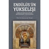 Endülüsün Yükselişi  Nizamettin Parlak  Hikmetevi