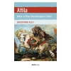 Atti̇La Hunlar Ve Roma İmparatorluğunun Çöküşü Christoper Kelly