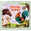 İlk Dokun Hisset Kitabım Çiftliğe Dokun  Sincap Kitap