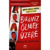 Birimiz Ölmek Üzere  2.Kitap  Karen Mcmanıas  Yaban Cı Yayın