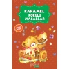 Karamel Kokulu Masallar   Yakamoz