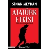 Atatürk Etkisi   Sinan Meydan  İnkılap
