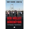 Bir Millet Direniyor 15 Temmuz Tanıklıkları Cüneyt Özdemir      Doğan