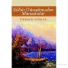 Kültür Dünyamızdan Manzaralar   D.Gürlek Kubbealtı
