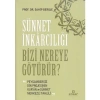 Sünnet İnkarcılığı Bizi Nereye Götürür  Ensar