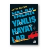 Yalan Yanlış Hayatlar Altay Öktem Doğan Kitap